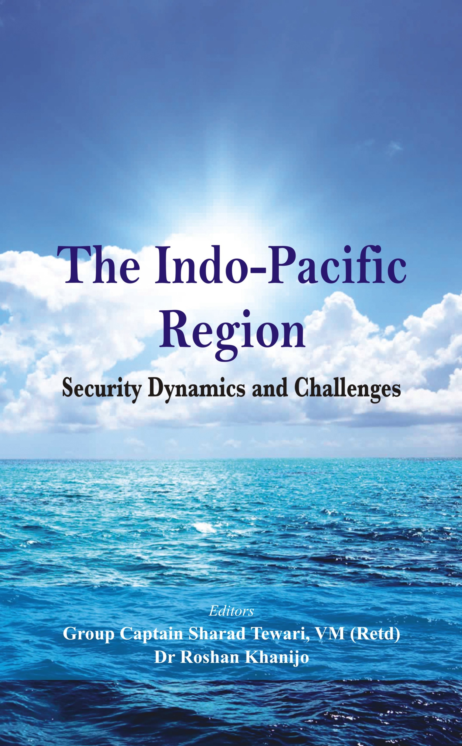 The Indo Pacific Region : Security Dynamics and Challenges