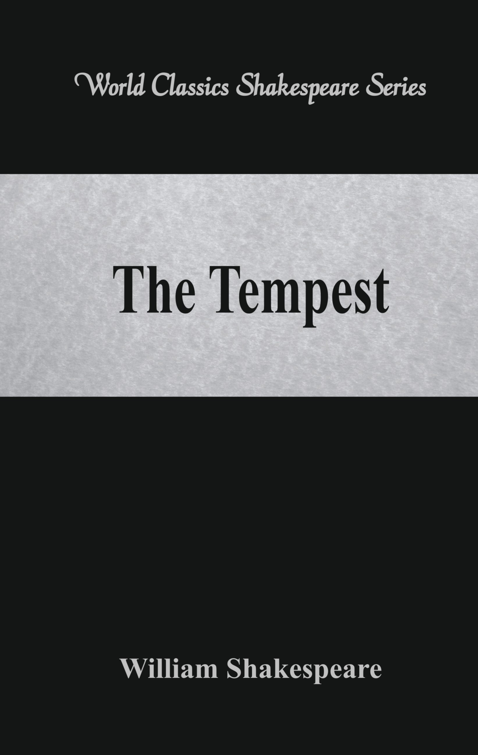 The Tempest  (World Classics Shakespeare Series)